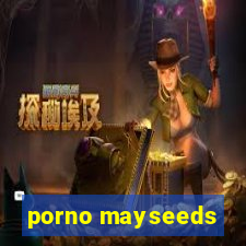 porno mayseeds